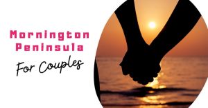mornington peninsula couples activities cover